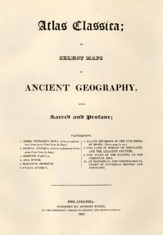 [Title Page] Atlas Classica; or Select Maps of Ancient Geography, both Sacred and Profane . . . 1829