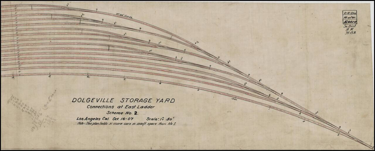 Dolgeville Storage Yard Connection at East Ladder Scheme No. 2 Los Angeles Cal. Oct. 16-07