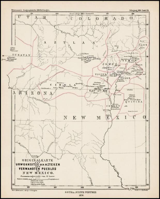 Originalkarte der Urwohnsitze der Azteken und Verwandten Pueblos in New Mexico Zusammengetellt von O. Loew . . . 1876
