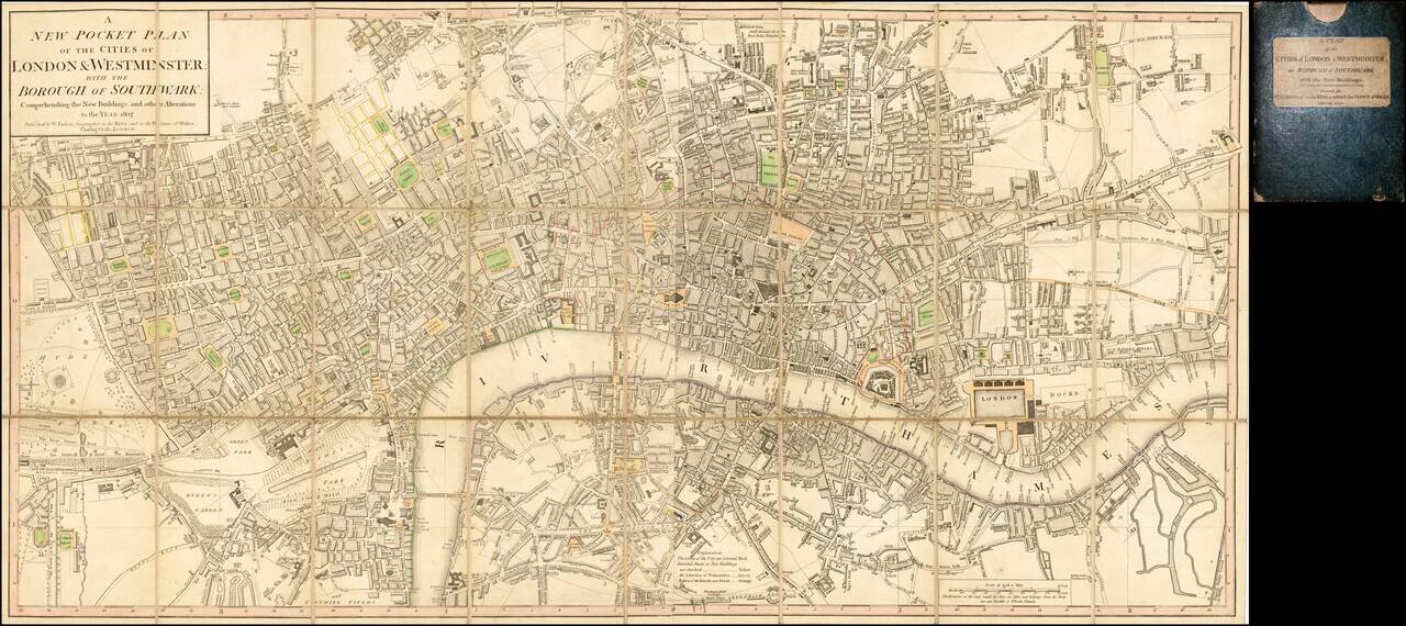 A New Pocket Plan of the Cities of London & Westminster with the Borough of Southwark:  Comprehending the New Buildings and other Alterations in the Year 1807 . . .