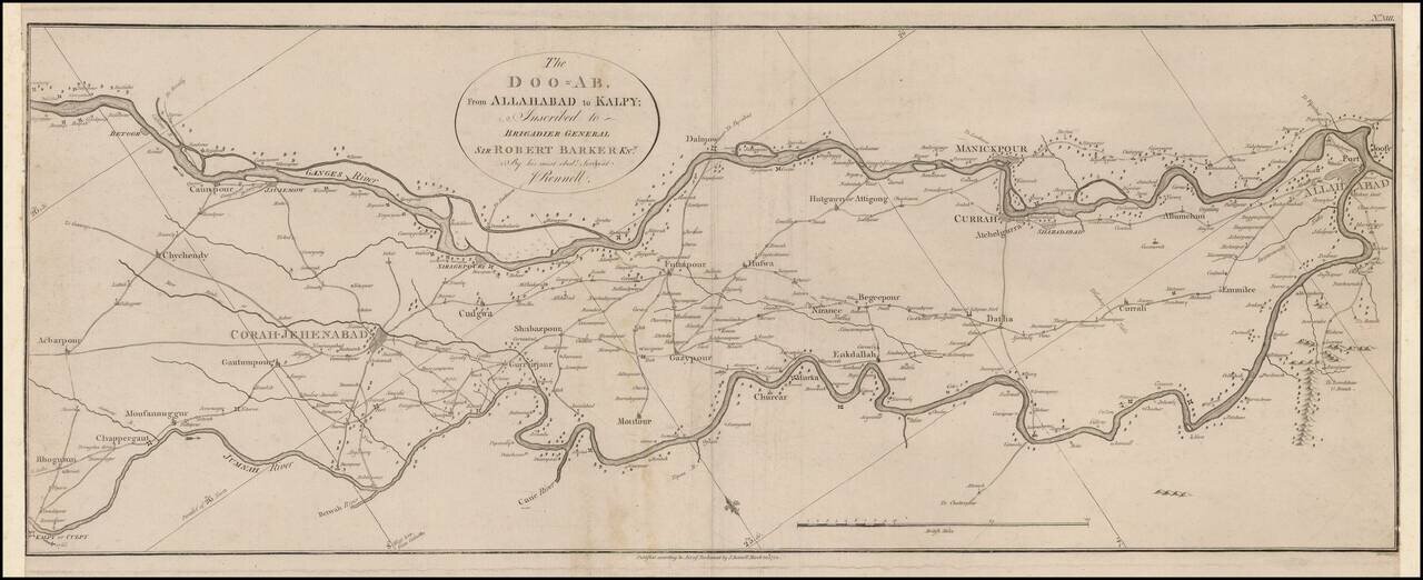 The Doo=Ab, From Allahabad to Kalpy:  Inscribed to Brigadier General Sir Robert Barker Knt.  By his most obedt. Servant J. Rennell.