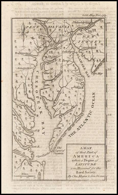 A Map of that Part of America where a Degree of Latitude was measured for the Royal Society by Cha. Mason & Jere: Dixon