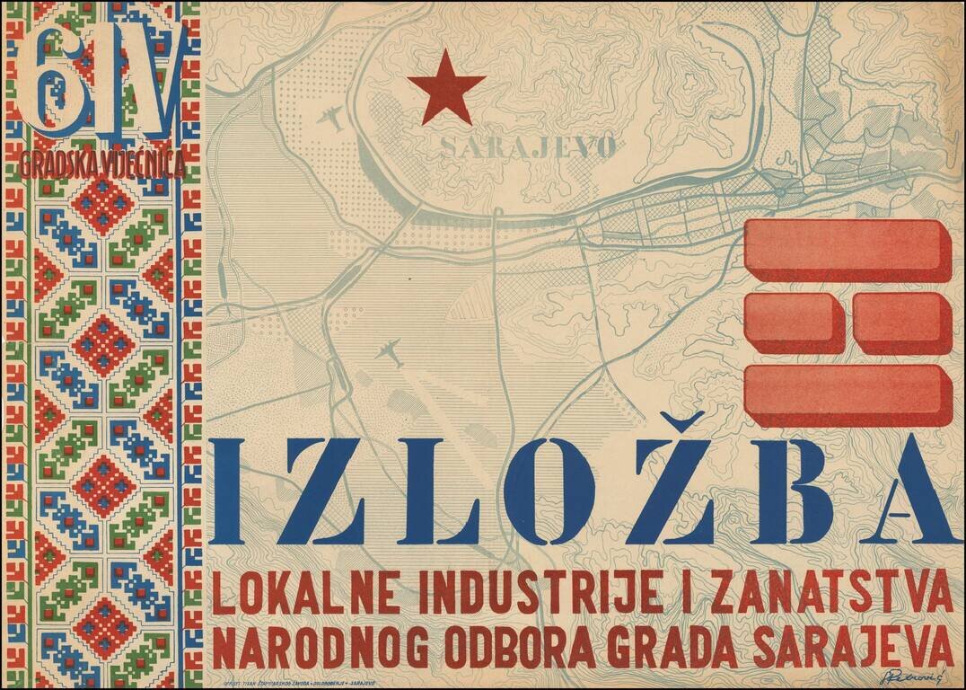(Sarajevo) Izlozba Lokalne Industrije I Zanatstva Grada Sarajeva (Exhibition of The Local Industry and Trade of the City of Sarajevo)