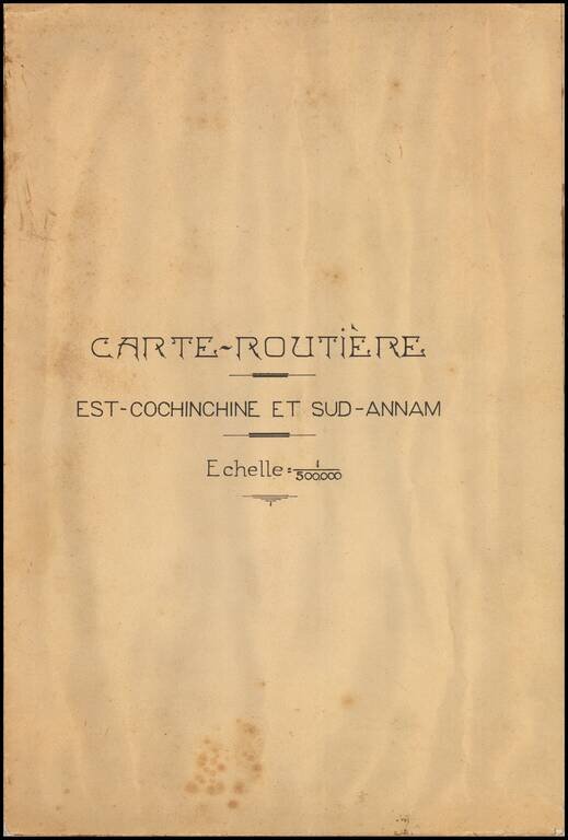 (Southern Vietnam)  Carte-Routiere Est-Cochinchine et Sud-Annam
