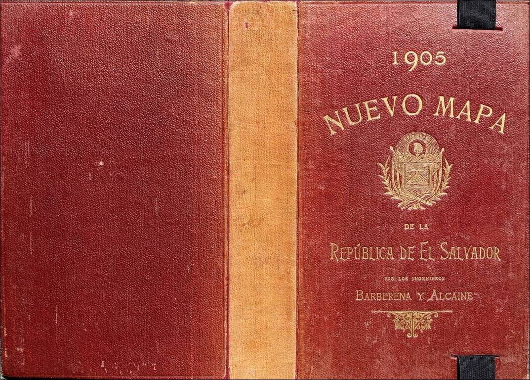 Nuevo Mapa Del Salvador Levantado por disposicion y bajo los auspicios del Supremo Gobierno por los Ingenieros Doctores Don Santiago I Barberena y Don Jose E. Alcaine de la Universidad de San Salvador 1892 - 1905