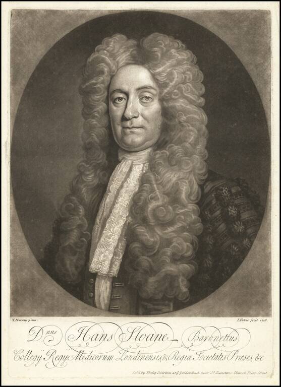 Dnus. Hans Sloane Baronettus Collegy Regy Medicorum Londinensis, & Regiae Societatis Proeses &c.