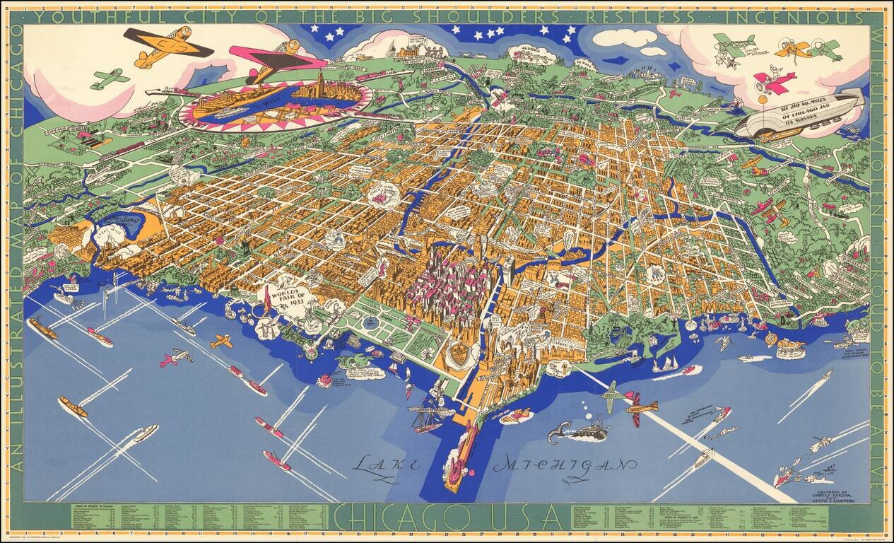 An Illustrated Map of Chicago Youthful City of the Big Shoulders Restless - Ingenious - Wilful - Violent - Proud To Be Alive