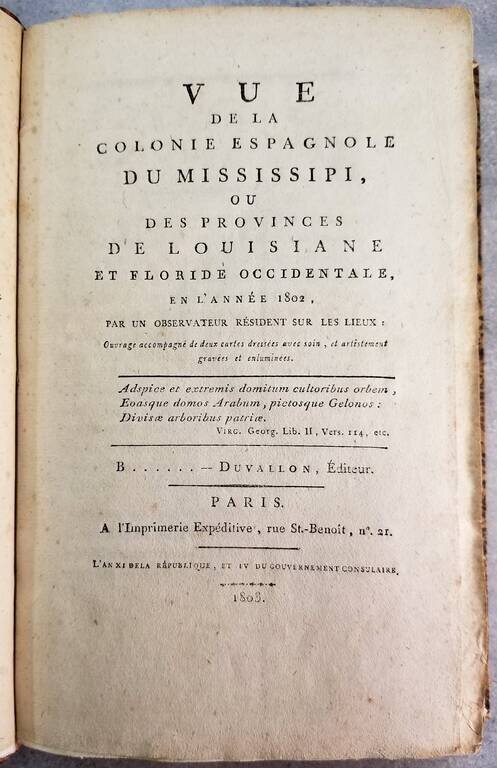 Vue de la colonie espagnole du Mississipi, ou des provinces de Louisiane et Floride occidentale, en l'année 1802, par un observateur résidant sur les lieux
