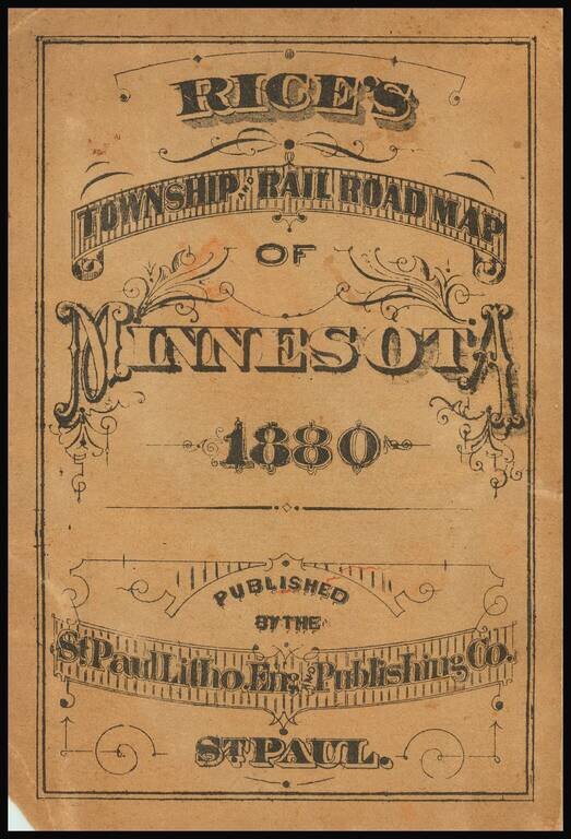 Rice's Township and Rail Road Map of Minnesota 1880   Lithographed and published by G. Jay Rice, St. Paul.
