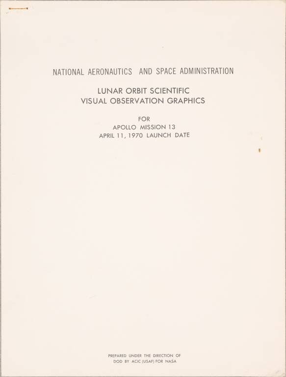 (Apollo 13 Atlas) Lunar Orbit Scientific Visual Observation Graphics for Apollo Mission 13 April 11, 1970 Launch Date