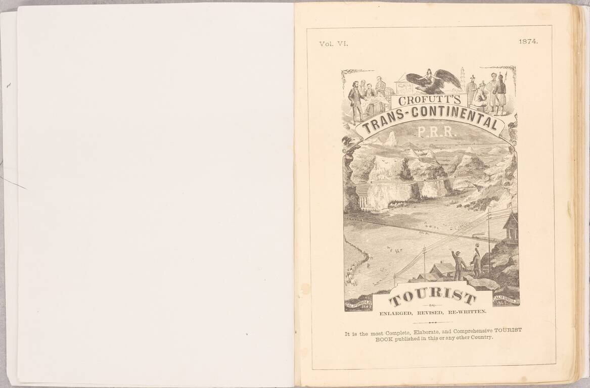 Crofutt's Trans-Continental Tourist, Containing a Full and Authentic Description of Over Five Hundred Cities, Towns, Villages, Stations, Government Forts and Camps, Mountains, Lakes, Rivers; Sulphur Soda, and Host Springs; Scenery, Watering Places, Summer