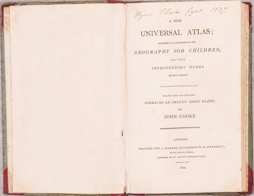 A New Universal Atlas; Intended as a Companion to the Geography for Children, and other Introductory Works on That Subject.