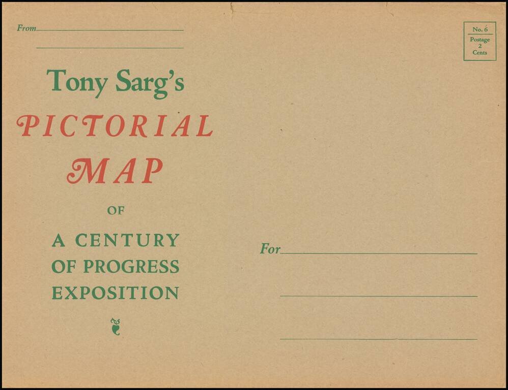 [With Original Envelope!]  A Geographical Map of the Century of Progress Exposition Held in Chicago, Illinois 1933 Faithfully executed and drawn in a carnival spirit by Tony Sart '33