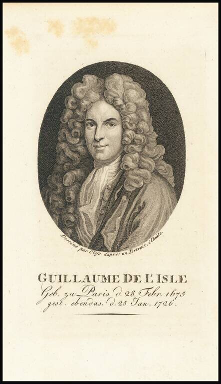 Guillaume de L'Isle  Geb. zu Paris .d 28 Febr. 1675. gest. ebendas d. 25 Jan 1726.