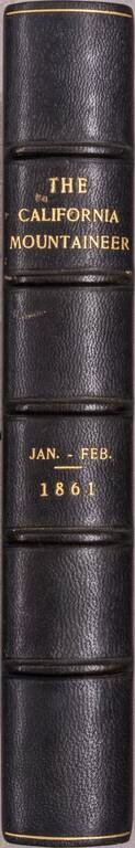 The California Mountaineer: Edited by H.S. Brooks, Chinese Camp, Tuolumne County. (Six of seven issues.)
