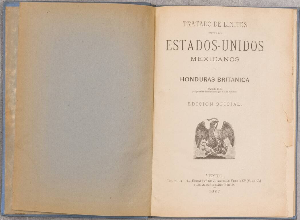 A Map of British Honduras... [bound in:] Tratado de Limites Entre Los Estados-Unidos Mexicanos y Honduras Britanica Seguido de los principales documentos que a el se refieren. Edicion Oficial.